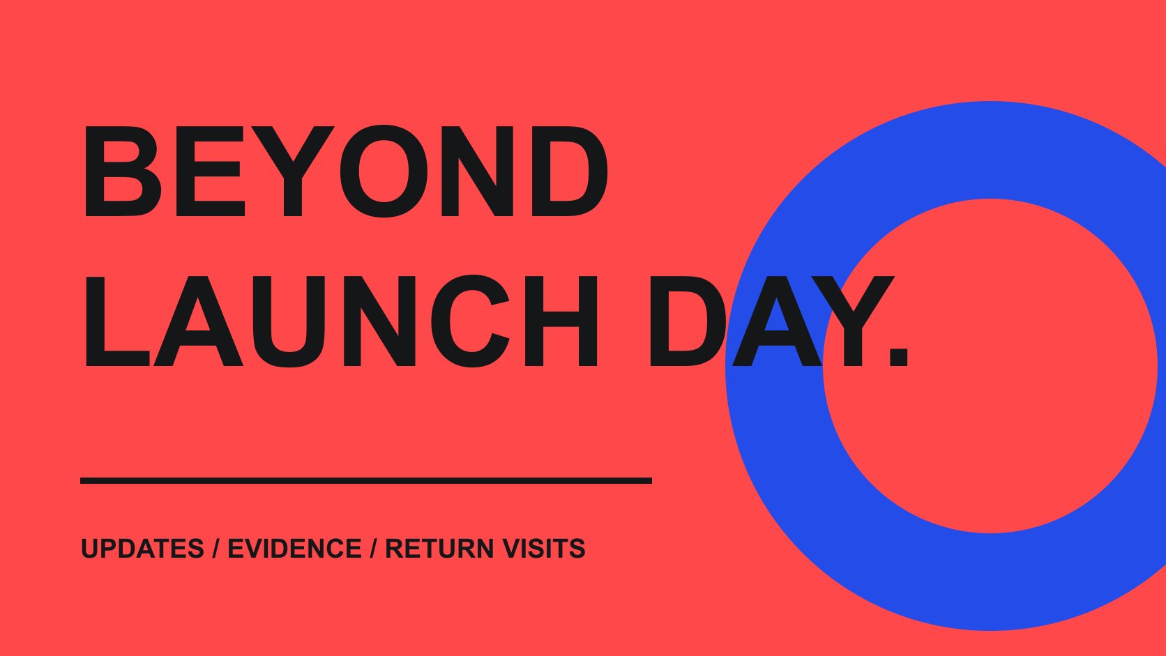 The words BEYOND LAUNCH DAY. and a blue arc on a coral background emphasize post-launch content.