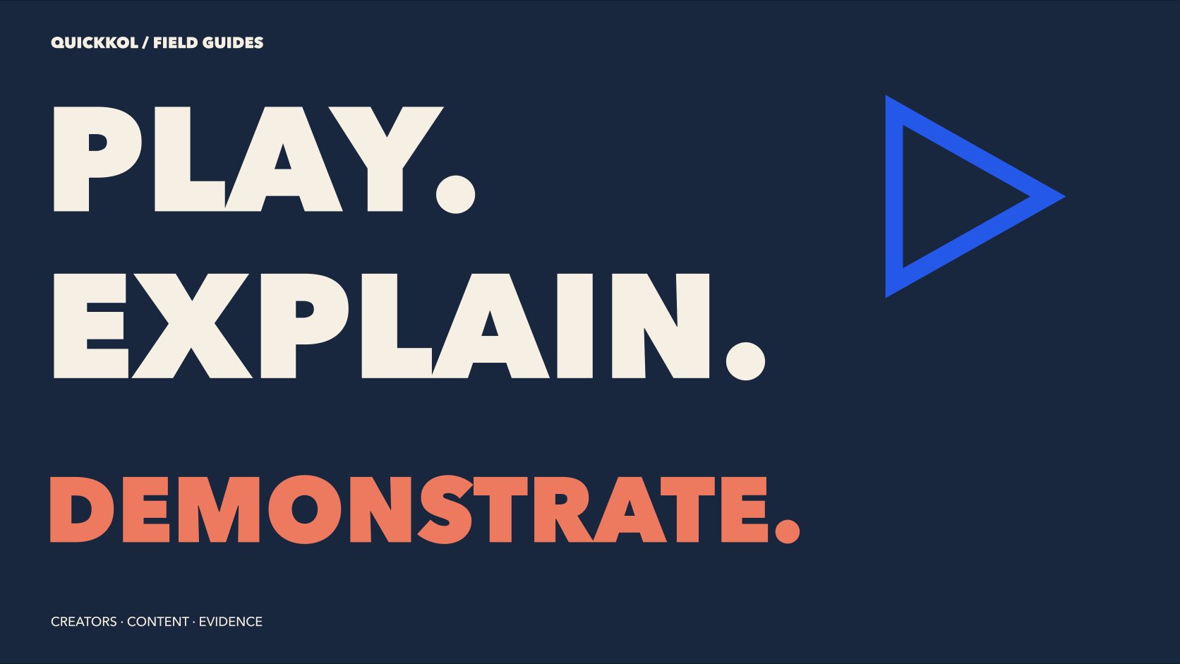 PLAY, EXPLAIN and DEMONSTRATE typography beside a play-shaped graphic